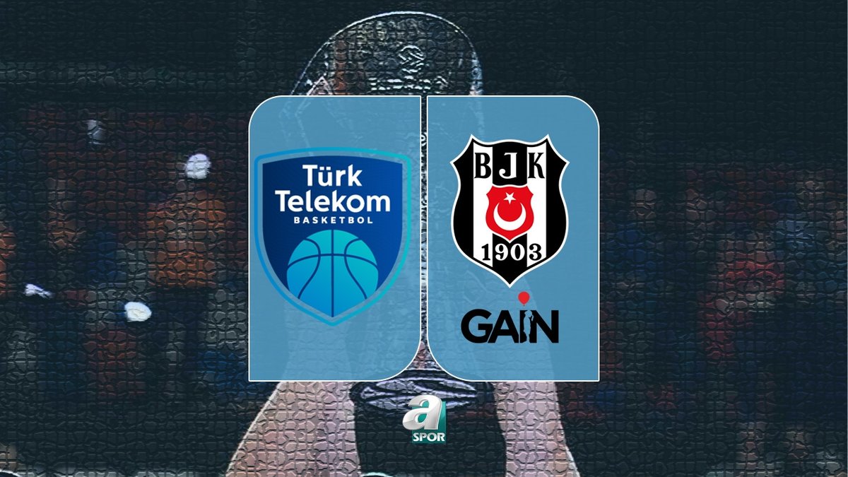 Türk Telekom-Beşiktaş GAİN maçı tıkla izle! Ne zaman ve hangi kanalda?